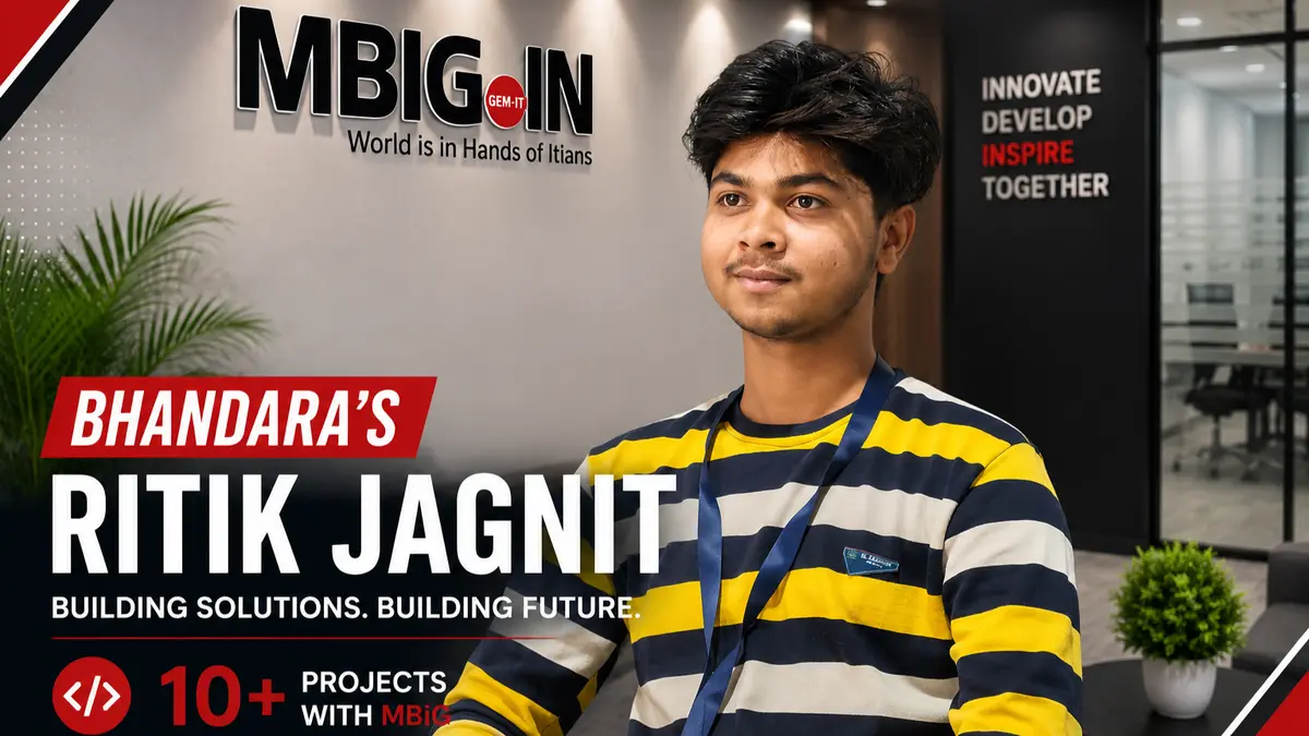 Ritik Jagnit: Bhandara Developer Behind 10+ MBiG Projects