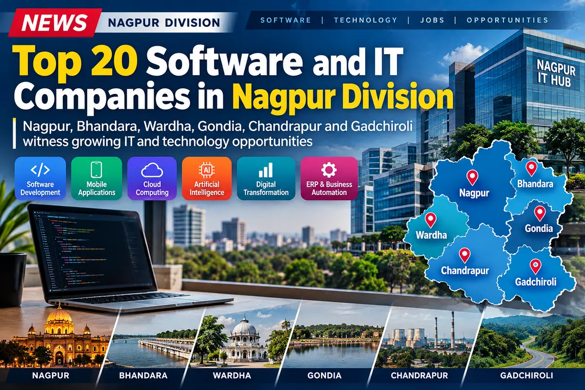 Top 20 Software and IT Companies in Nagpur Division 2026: Complete List of Leading Tech Companies